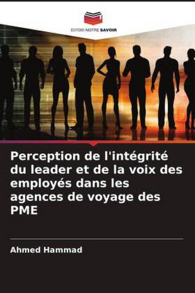 Perception de l’intégrité du leader et de la voix des employés dans les agences de voyage des PME