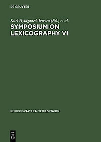 Symposium on Lexicography VI