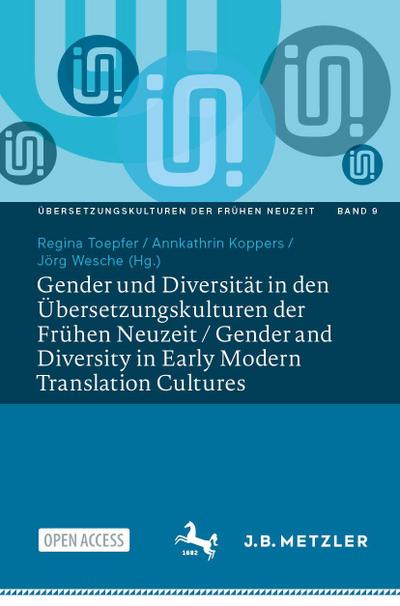 Gender und Diversität in den Übersetzungskulturen der Frühen Neuzeit / Gender and Diversity in Early Modern Translation Cultures