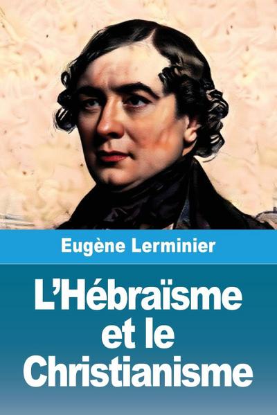 L’Hébraïsme et le christianisme