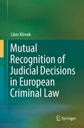 Mutual Recognition of Judicial Decisions in Europe