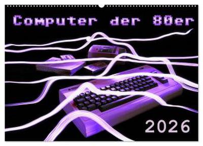 Computer der 80er (Wandkalender 2026 DIN A2 quer), CALVENDO Monatskalender