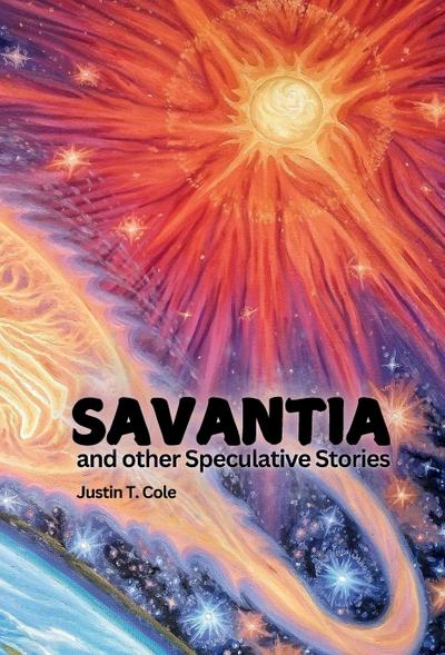 Savantia and Other Speculative Stories