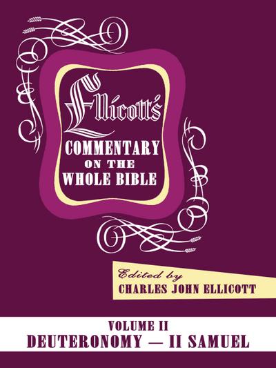 Ellicott’s Commentary on the Whole Bible Volume II