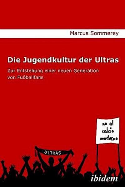 Die Jugendkultur der Ultras