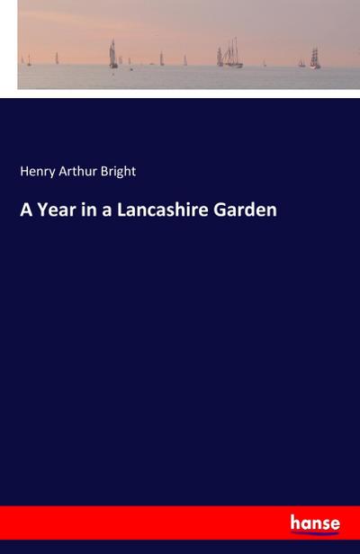 A Year in a Lancashire Garden