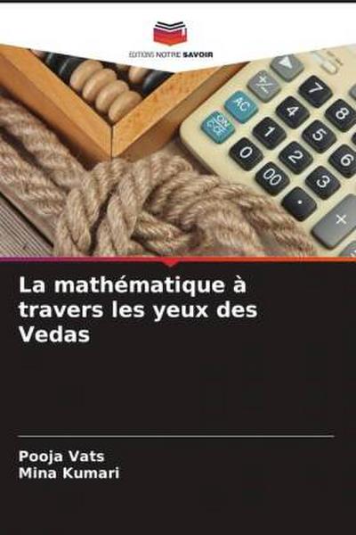 La mathématique à travers les yeux des Vedas