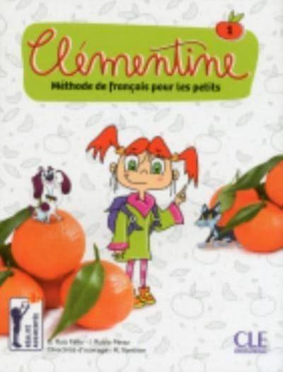 Clementine 1:  Niveau A1.1 - Livre de l’eleve + DVD