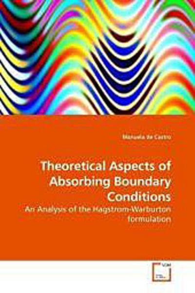 Theoretical Aspects of Absorbing Boundary Conditions