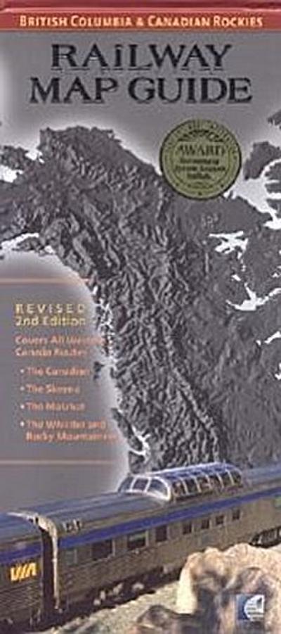 Railway Map Guide: British Columbia & Canadian Rockies