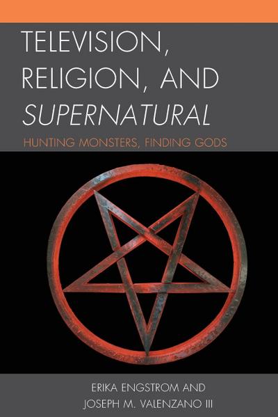 Engstrom, E: Television, Religion, and Supernatural