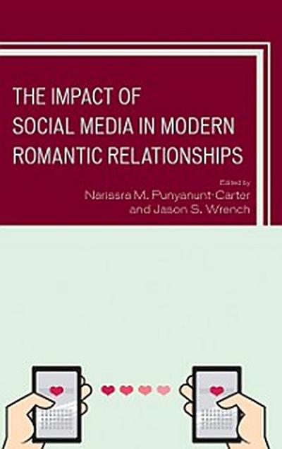 The Impact of Social Media in Modern Romantic Relationships