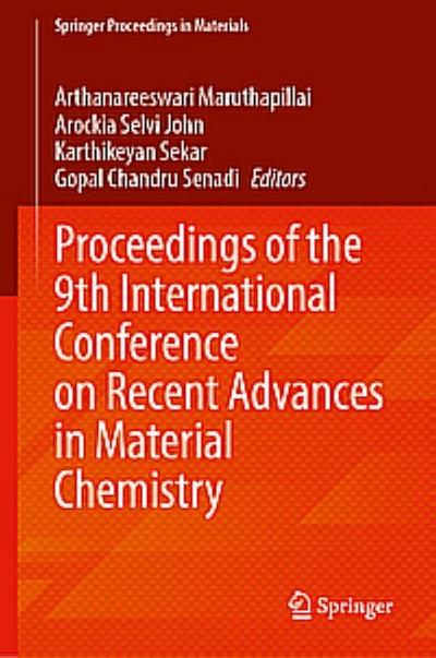 Proceedings of the 9th International Conference on Recent Advances in Material Chemistry