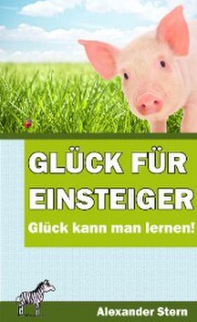Glück für Einsteiger