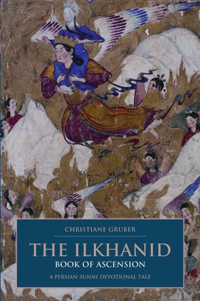 The Ilkhanid Book of Ascension