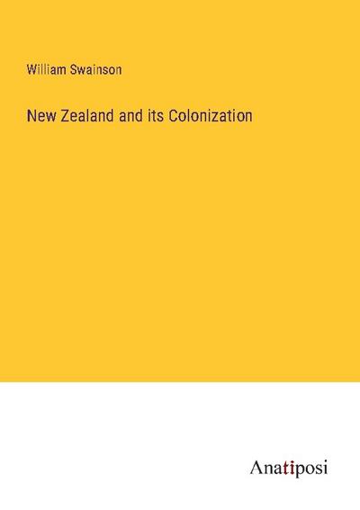 New Zealand and its Colonization