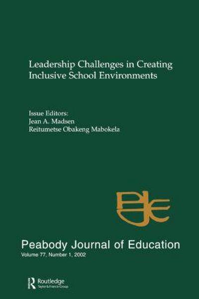 Leadership Challenges in Creating inclusive School Environments