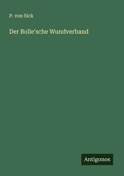 Der Bolle’sche Wundverband