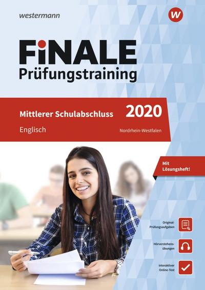 FiNALE Prüfungstraining 2020 - Mittlerer Schulabschluss Nordrhein-Westfalen, Englisch, m. Audio-CD
