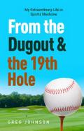 From the Dugout and the 19th Hole