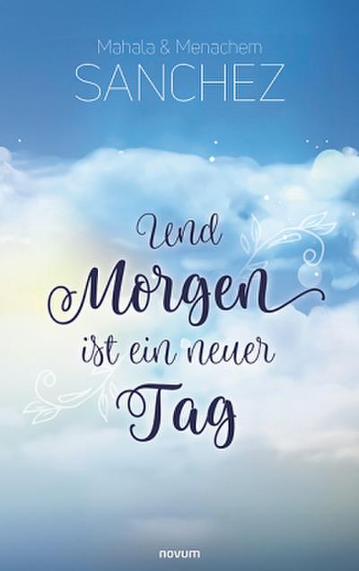 Und Morgen ist ein neuer Tag