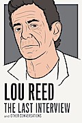 Lou Reed: The Last Interview