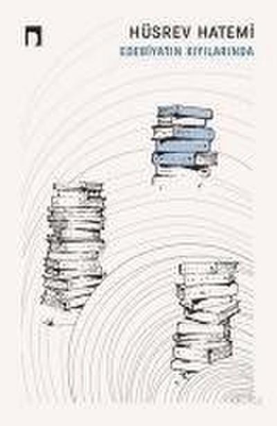 Edebiyatin Kiyilarinda