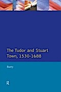Tudor and Stuart Town 1530 - 1688