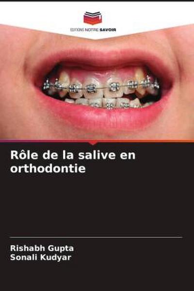 Rôle de la salive en orthodontie
