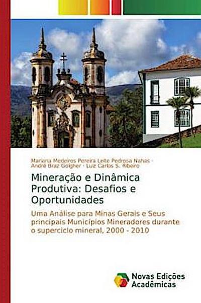 Mineração e Dinâmica Produtiva: Desafios e Oportunidades