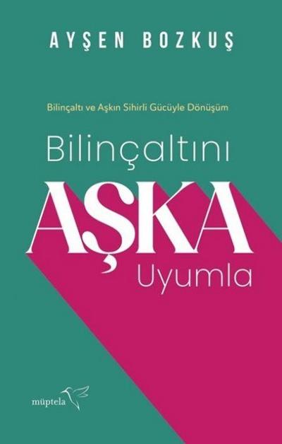Bilincaltini Aska Uyumla