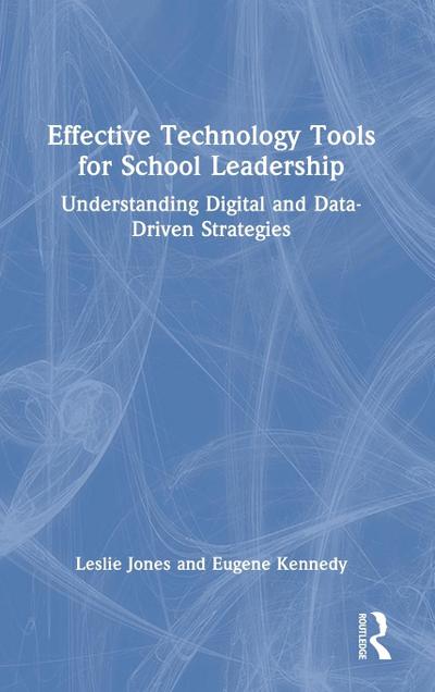 Effective Technology Tools for School Leadership