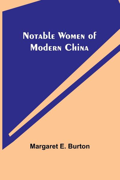 Notable Women of Modern China
