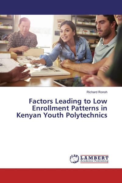 Factors Leading to Low Enrollment Patterns in Kenyan Youth Polytechnics