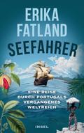 Seefahrer: Eine Reise durch Portugals vergangenes 