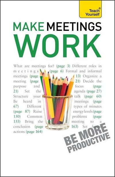 Make Meetings Work: Teach Yourself (Teach Yourself Books)
