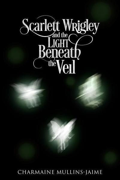 Scarlett Wrigley and the Light Beneath the Veil