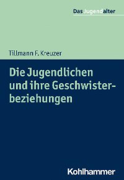 Die Jugendlichen und ihre Geschwisterbeziehungen