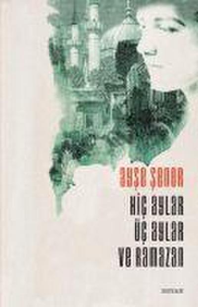 Hic Aylar Üc Aylar ve Ramazan