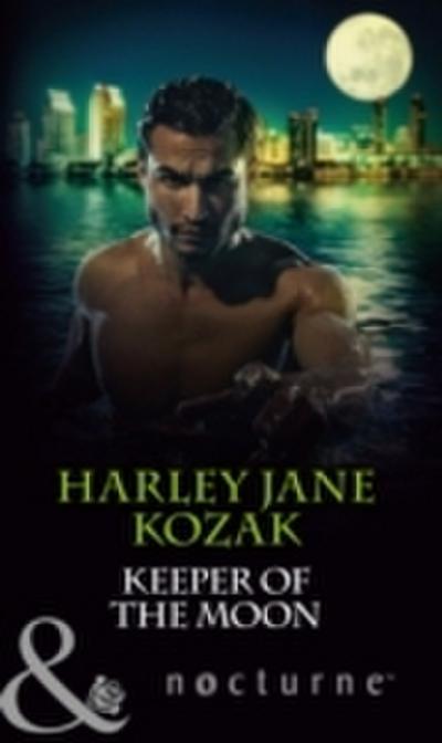 Keeper of the Moon (Mills & Boon Nocturne) (The Keepers: L.A., Book 3)