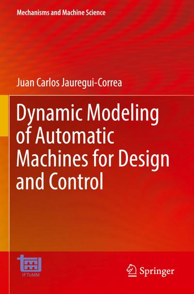 Dynamic Modeling of Automatic Machines for Design and Control