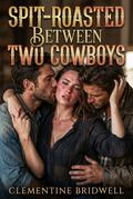 Spit-Roasted Between Two Cowboys