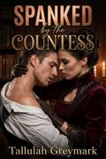 Spanked by the Countess