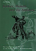 Bobber, Bummi und die anderen.