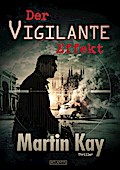 Der Vigilante-Effekt