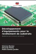 Développement d’équipements pour le revêtement de substrats