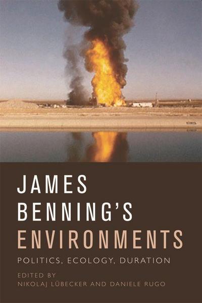 James Benning’s Environments