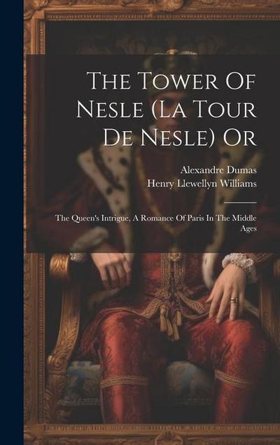 The Tower Of Nesle (la Tour De Nesle) Or