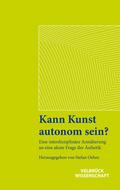 Kann Kunst autonom sein?