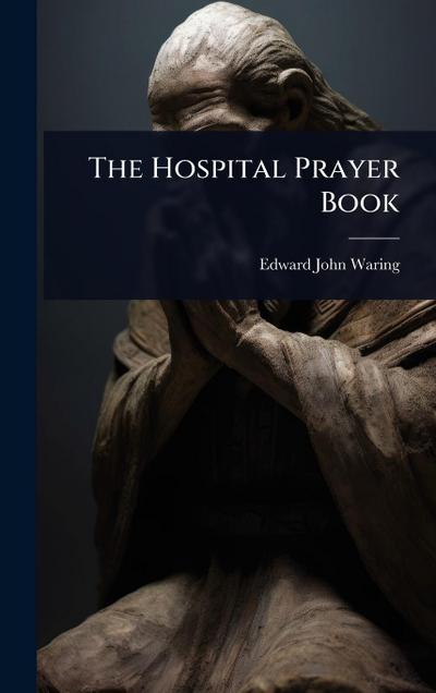 The Hospital Prayer Book